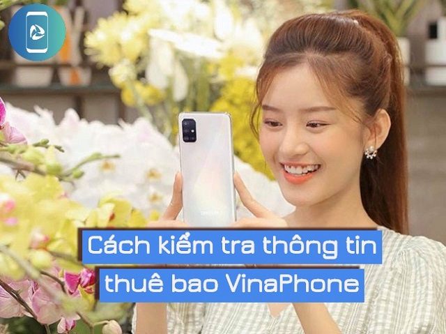 Cùng Samsungviet.vn t��m hiểu cách Tra cứu thông tin thuê bao VinaPhone